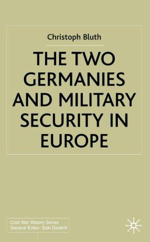 Cover for The two Germanies and military security in Europe