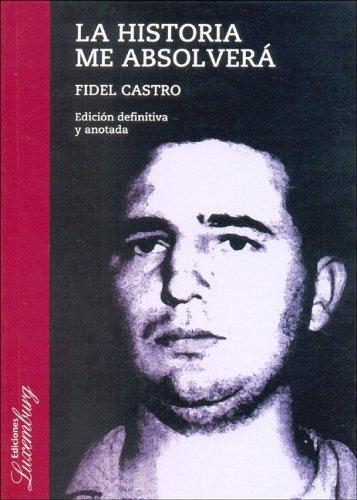 Cover for La Historia Me Absolvera