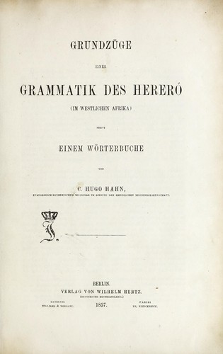Cover for Grundzüge einer grammatik des hereró (im westlichen Afrika) nebst einem wörterbuche