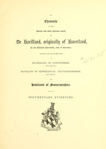 Cover for A chronicle of the ancient and noble Norman family of De Havilland