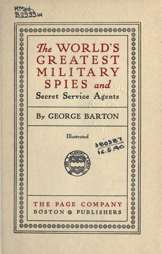 Cover for The world's greatest military spies and secret service agents.