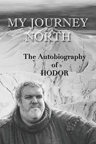Cover for Hodor autobiography : My Journey North