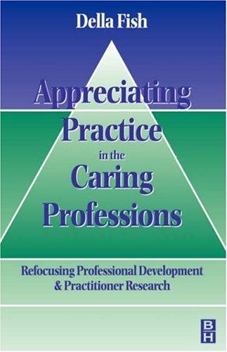 Cover for Appreciating practice in the caring professions