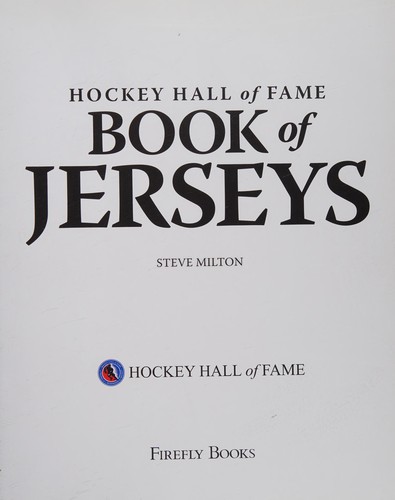 Cover for Hockey Hall of Fame Book of Jerseys