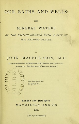 Cover for Our baths and wells : the mineral waters of the British islands with a list of sea bathing places