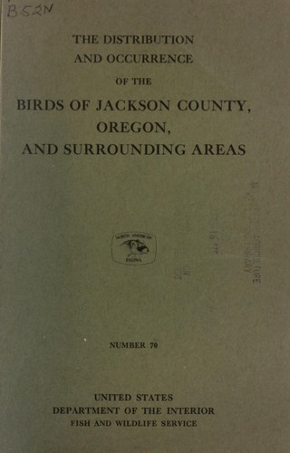 Cover for The distribution and occurrence of the birds of Jackson County, Oregon, and surrounding areas