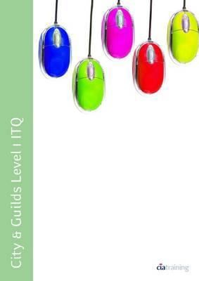 Cover for City  Guilds Level 1 ITQ  Unit 125  Resentation Software Using Microsoft PowerPoint 2010