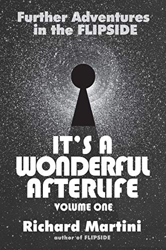 Cover for Its a Wonderful Afterlife : Further Adventures in the Flipside
