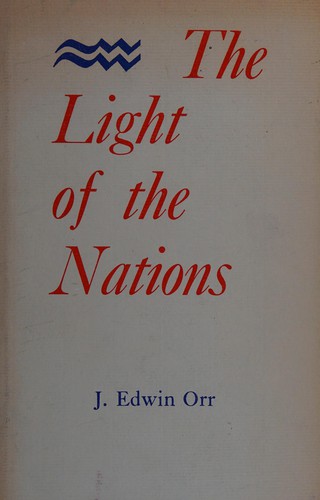 Cover for The Light of the nations. Evangelical renewal and advance in the nineteenth century