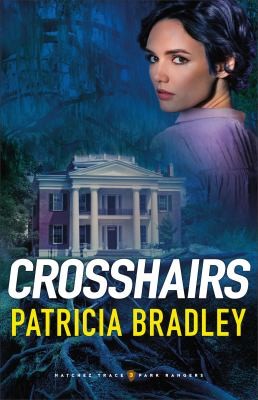 Cover for Crosshairs (Natchez Trace Park Rangers Book #3)