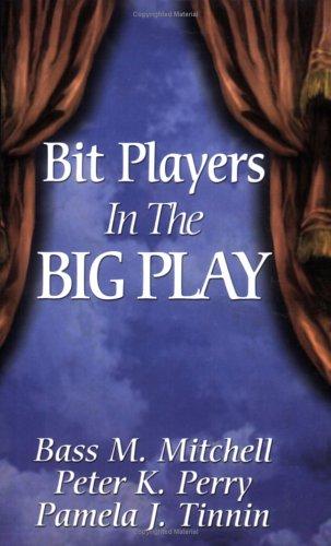 Cover for Bit Players in the Big Play