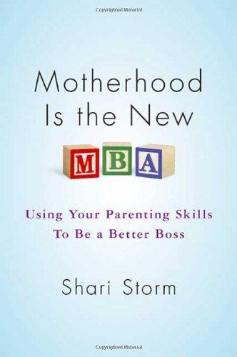 Cover for Motherhood is the new MBA