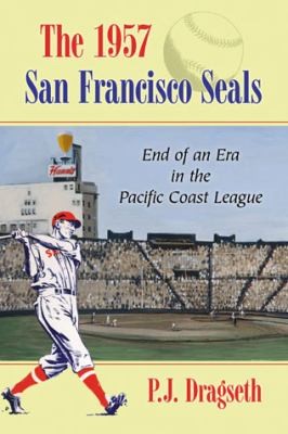 Cover for The 1957 San Francisco Seals