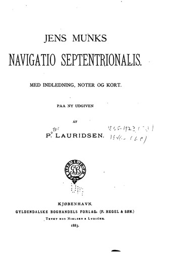 Cover for Jens Munks Navigatio septentrionalis: Med indledning, noter og kort. Paa ny ...