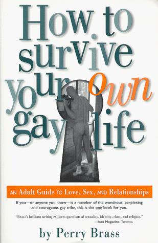 Cover for How to Survive Your Own Gay Life
