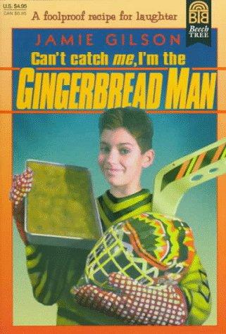 Cover for Can't Catch Me, I'm the Gingerbread Man