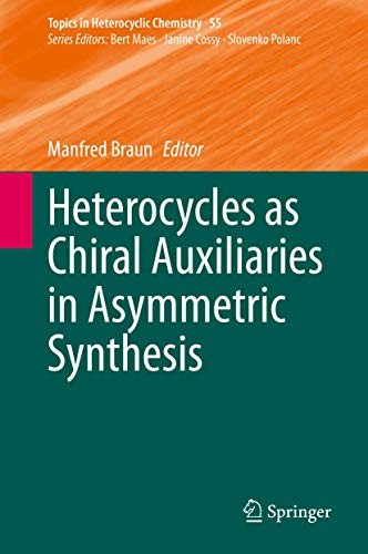 Cover for Heterocycles as Chiral Auxiliaries in Asymmetric Synthesis