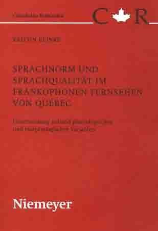 Cover for Sprachnorm und Sprachqualität im frankophonen Fernsehen von Québec