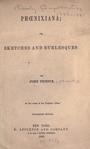 Cover for Ph℗œnixiana, or, Sketches and burlesques