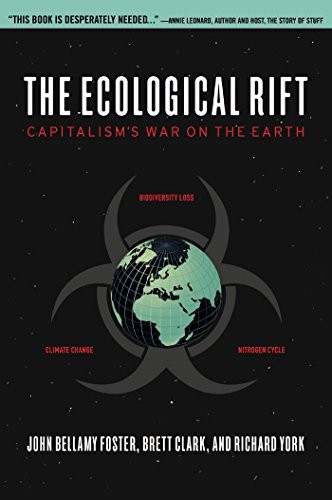 Cover for The Ecological Rift: Capitalism’s War on the Earth