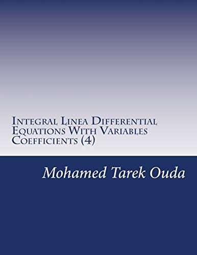 Cover for Integral Linea Differential Equations With Variables Coefficients