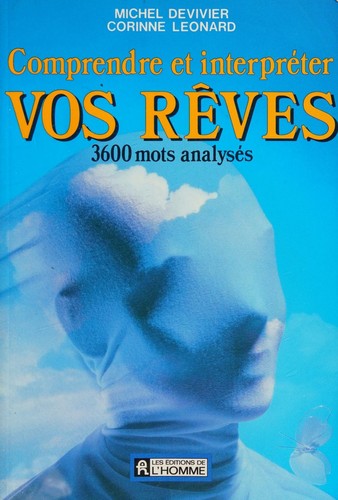 Cover for Comprendre et interpréter vos rêves