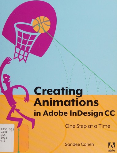 Cover for Creating Animations in Adobe InDesign CC One Step at a Time