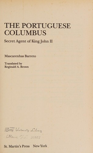 Cover for The Portuguese Columbus, secret agent of King John II