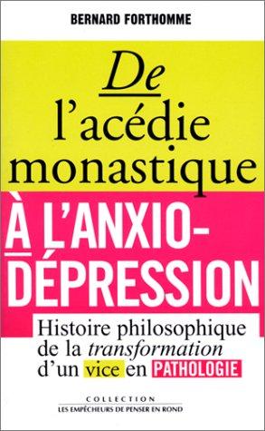 Cover for De l'ascédie monastique à l'anxio-dépression