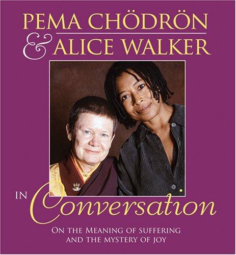 Cover for Pema Chodron And Alice Walker in Conversation