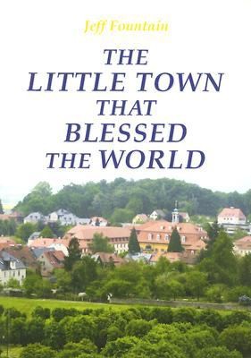 Cover for The Little Town That Blessed the World