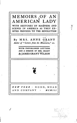 Cover for Memoirs of an American Lady: With Sketches of Manners and Scenes in America ...