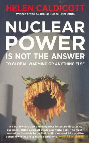 Cover for Nuclear Power is Not the Answer to Global Warming or Anything Else