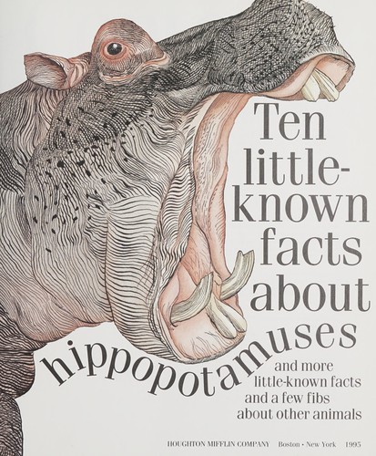 Cover for Ten Little- Known Facts About Hippopotamuses