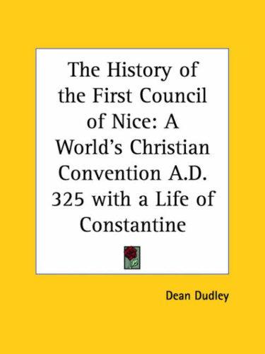 Cover for The History of the First Council of Nice
