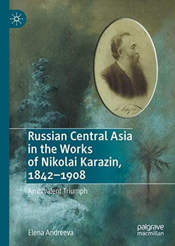 Cover for Russian Central Asia in the Works of Nikolai Karazin, 1842–1908