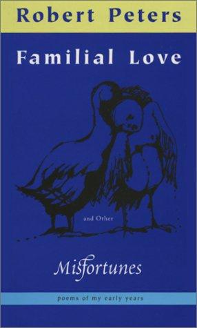 Cover for Familial Love and Other Misfortunes
