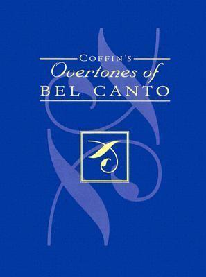 Cover for Coffin's Overtones of Bel Canto