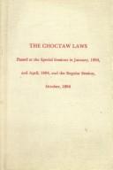 Cover for The Choctaw Laws: Passed at the Special Sessions in January 1894 & April 1894 (Constitutions & Laws of the American Indian Tribes Ser 2: Vol23)