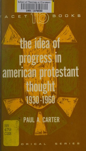 Cover for The idea of progress in American Protestant thought, 1930-1960