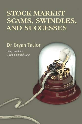 Cover for Stock Market Scams, Swindles and Successes