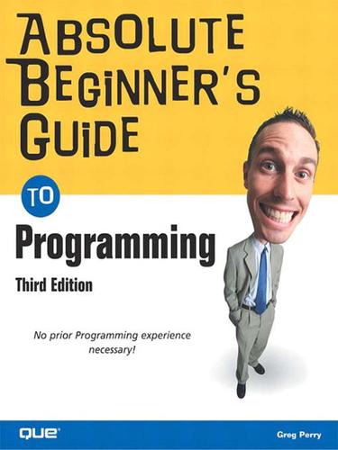 Cover for Absolute Beginner's Guide to Programming