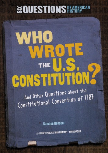 Cover for Who wrote the U.S. Constitution?