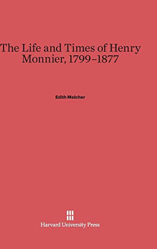 Cover for The Life and Times of Henry Monnier, 1799-1877