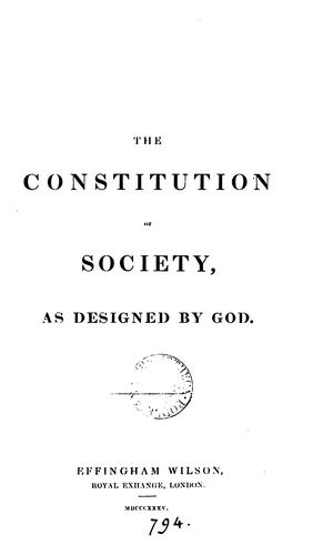 Cover for The constitution of society, as designed by God [signed Veritas].
