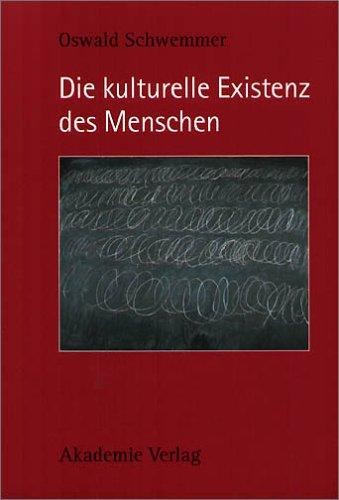 Cover for Die kulturelle Existenz des Menschen