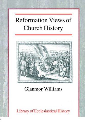 Cover for Reformation Views of Church History