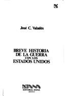 Cover for Breve historia de la guerra con los Estados Unidos