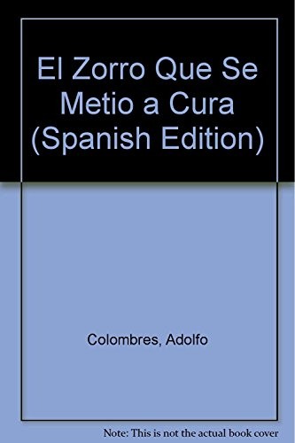 Cover for El Zorro Que Se Metio a Cura