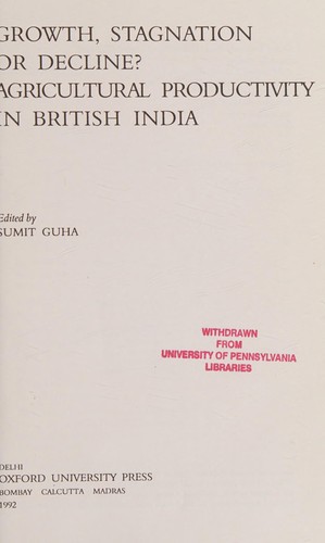 Cover for Growth, stagnation, or decline? agricultural productivity in British India